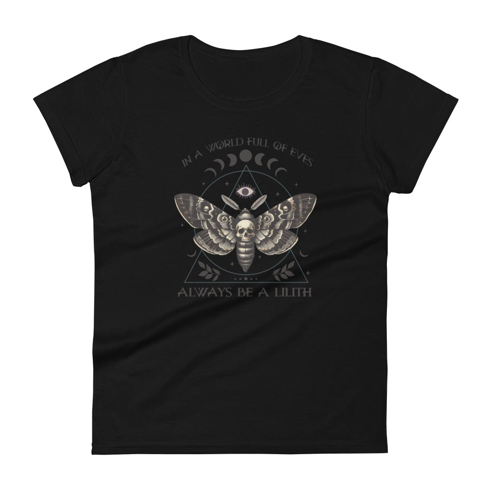 In A World Full of Eves Always Be A Lilith | Women's short sleeve t-shirt | Soft Tee