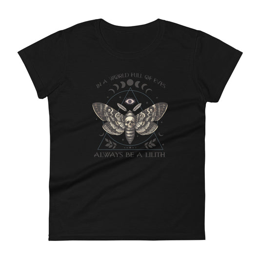 In A World Full of Eves Always Be A Lilith | Women's short sleeve t-shirt | Soft Tee