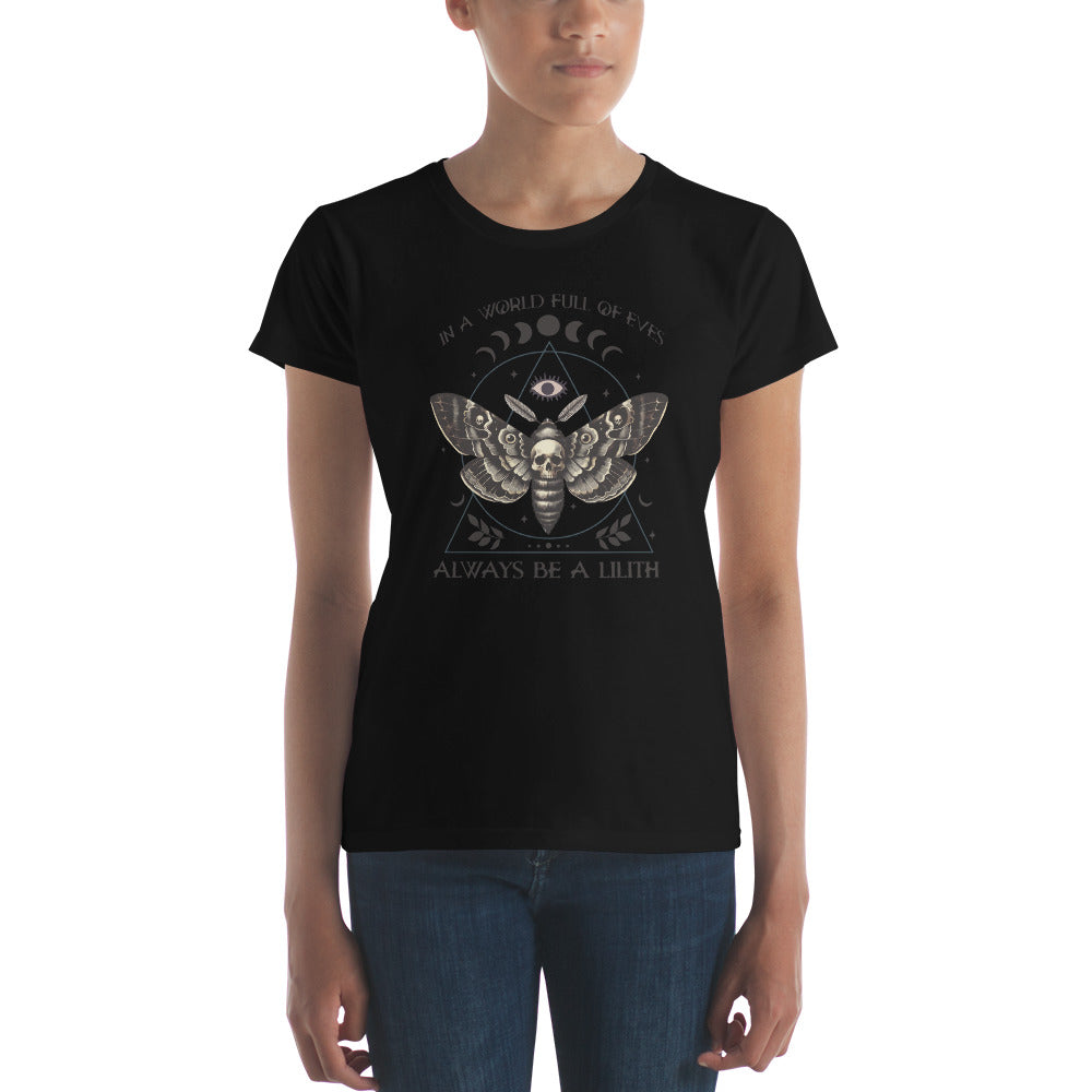 In A World Full of Eves Always Be A Lilith | Women's short sleeve t-shirt | Soft Tee