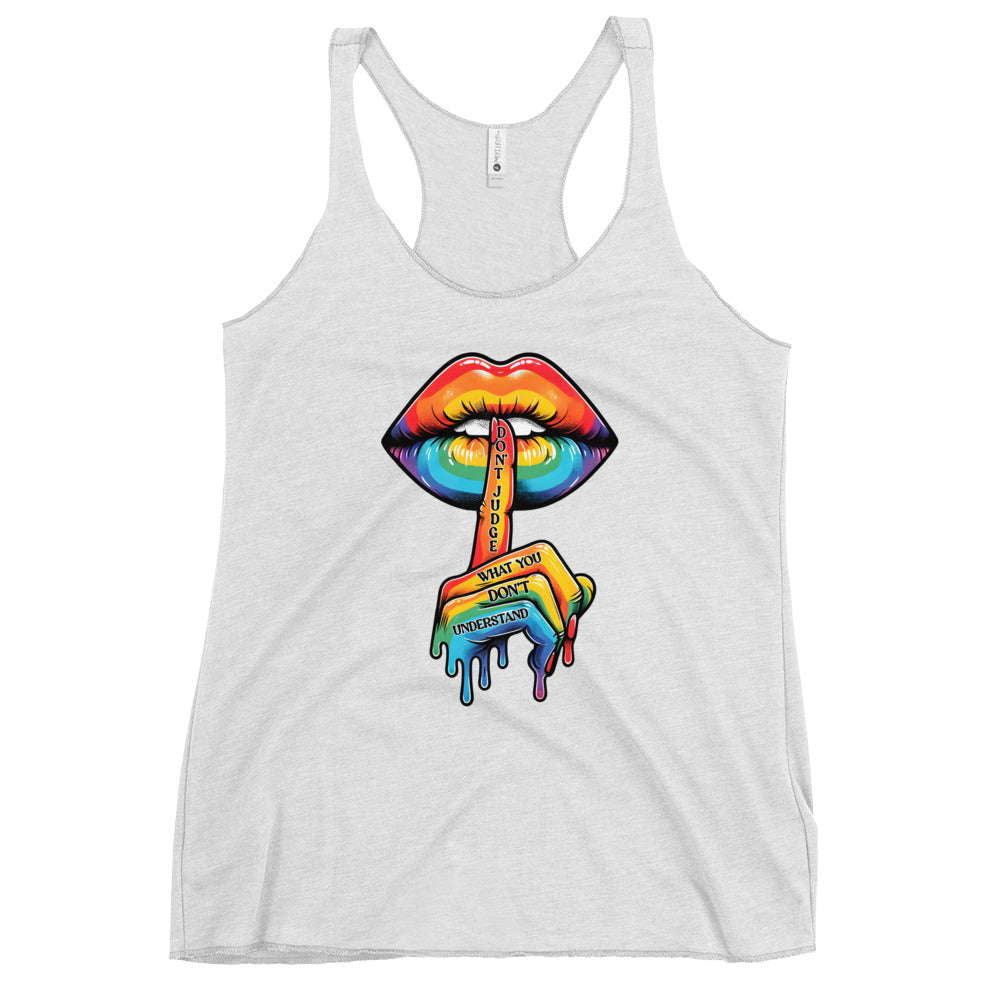 Don't Judge What You Don't Understand | Graphic Women's Racerback Tank | Pride